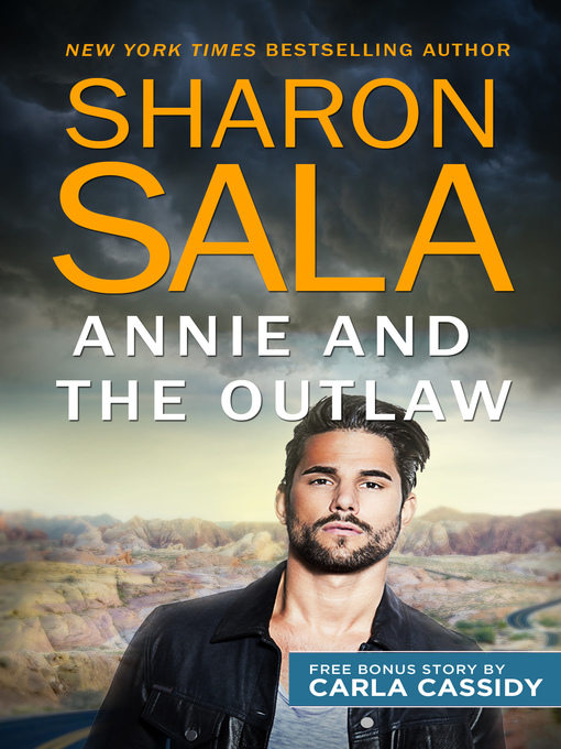 Title details for Annie and the Outlaw & Her Cowboy Distraction by Sharon Sala - Available